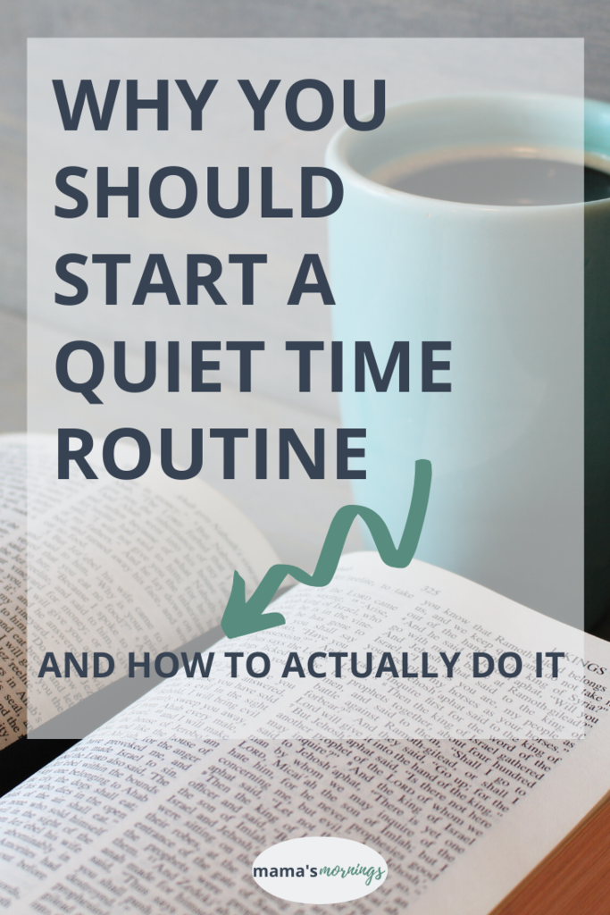 why-you-should-start-a-quiet-time-routine-and-how-to-do-it-mama-s