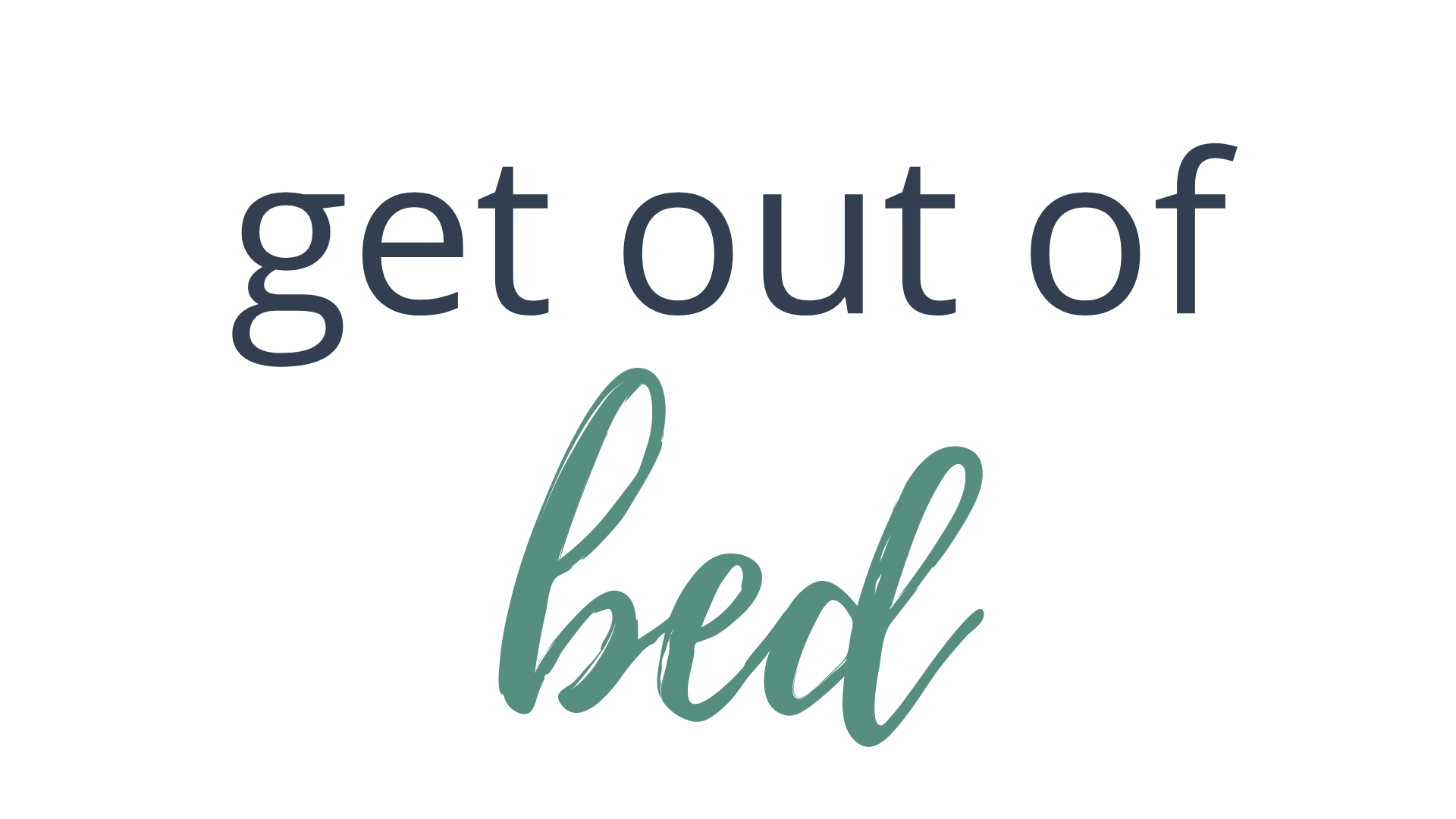 get out of bed in spanish translation